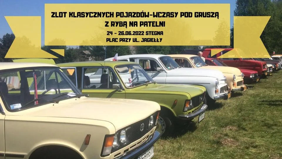 IV ZLOT KLASYCZNYCH POJAZDÓW WCZASY POD GRUSZĄ Z RYBĄ NA PATELNI